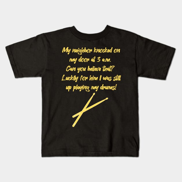 Playing My Drums - yellow Kids T-Shirt by Fantastic Store